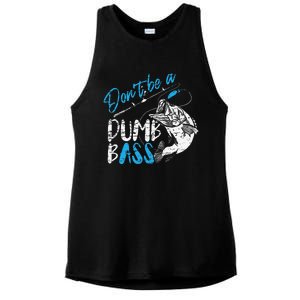 DonT Be A Dumb Bass Angler Saying FatherS Day Gift Ladies PosiCharge Tri-Blend Wicking Tank