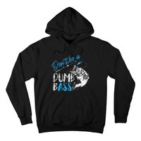 DonT Be A Dumb Bass Angler Saying FatherS Day Gift Hoodie