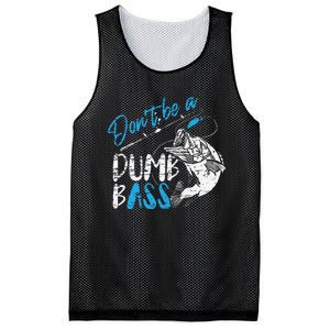 DonT Be A Dumb Bass Angler Saying FatherS Day Gift Mesh Reversible Basketball Jersey Tank