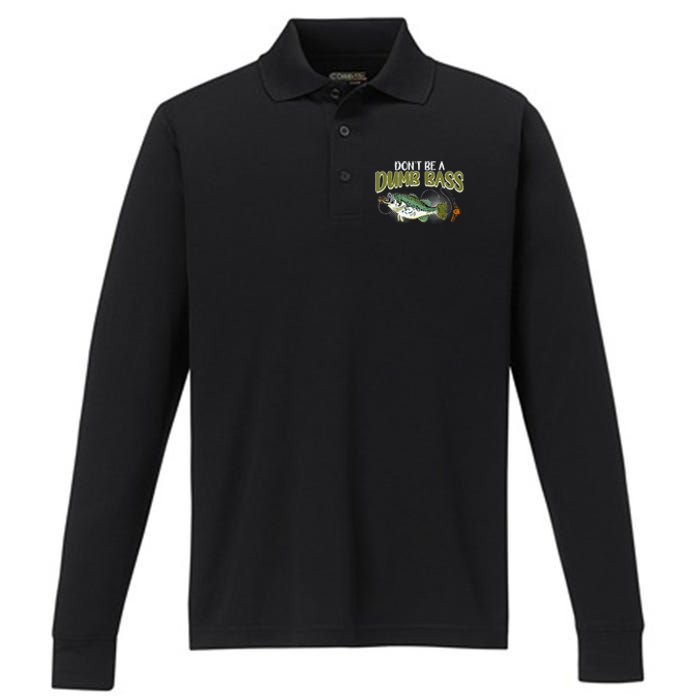 DonT Be A Dumb Bass Funny Fisherman Fishing Gift Performance Long Sleeve Polo