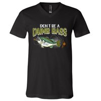 DonT Be A Dumb Bass Funny Fisherman Fishing Gift V-Neck T-Shirt