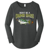 DonT Be A Dumb Bass Funny Fisherman Fishing Gift Women's Perfect Tri Tunic Long Sleeve Shirt