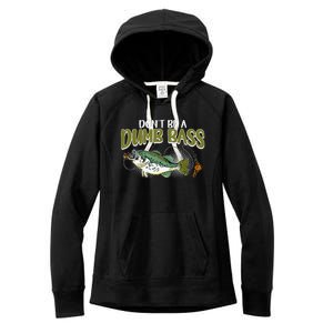 DonT Be A Dumb Bass Funny Fisherman Fishing Gift Women's Fleece Hoodie