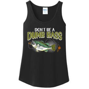 DonT Be A Dumb Bass Funny Fisherman Fishing Gift Ladies Essential Tank