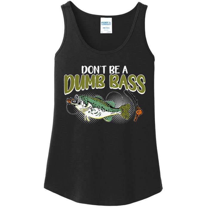 DonT Be A Dumb Bass Funny Fisherman Fishing Gift Ladies Essential Tank