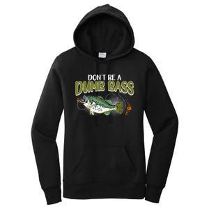 DonT Be A Dumb Bass Funny Fisherman Fishing Gift Women's Pullover Hoodie