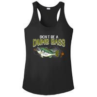 DonT Be A Dumb Bass Funny Fisherman Fishing Gift Ladies PosiCharge Competitor Racerback Tank