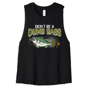 DonT Be A Dumb Bass Funny Fisherman Fishing Gift Women's Racerback Cropped Tank