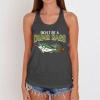 DonT Be A Dumb Bass Funny Fisherman Fishing Gift Women's Knotted Racerback Tank