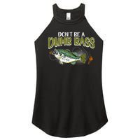 DonT Be A Dumb Bass Funny Fisherman Fishing Gift Women's Perfect Tri Rocker Tank