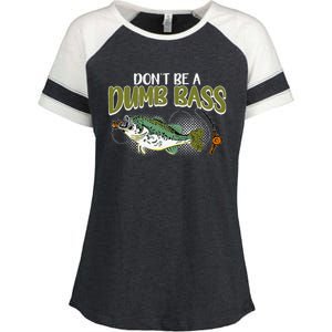 DonT Be A Dumb Bass Funny Fisherman Fishing Gift Enza Ladies Jersey Colorblock Tee