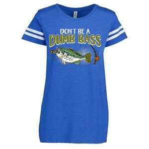 DonT Be A Dumb Bass Funny Fisherman Fishing Gift Enza Ladies Jersey Football T-Shirt