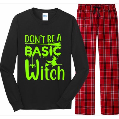 Dont Be A Basic Witch Funny Halloween Witches Gift Long Sleeve Pajama Set