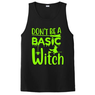 Dont Be A Basic Witch Funny Halloween Witches Gift PosiCharge Competitor Tank