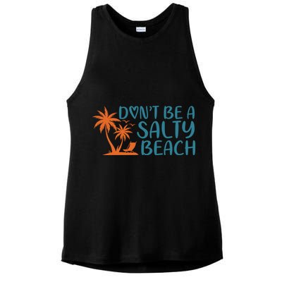 Dont Be A Salty Beach Ladies PosiCharge Tri-Blend Wicking Tank