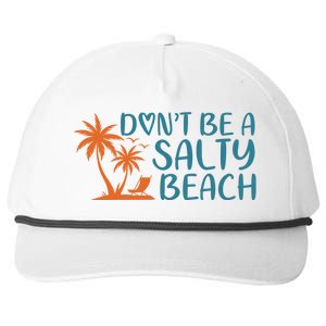 Dont Be A Salty Beach Snapback Five-Panel Rope Hat