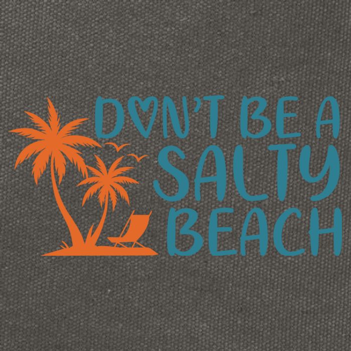 Dont Be A Salty Beach Cotton Canvas Backpack