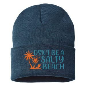 Dont Be A Salty Beach Sustainable Knit Beanie