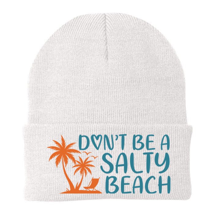 Dont Be A Salty Beach Knit Cap Winter Beanie