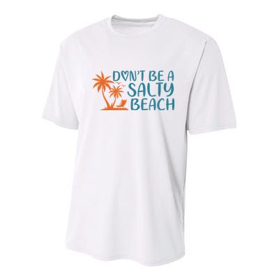 Dont Be A Salty Beach Youth Performance Sprint T-Shirt