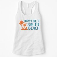Dont Be A Salty Beach Womens Tank Top