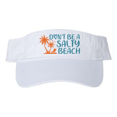 Dont Be A Salty Beach Visor