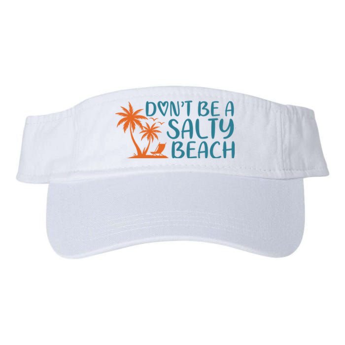 Dont Be A Salty Beach Valucap Bio-Washed Visor