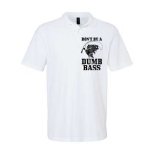 DonT Be A Dumb Bass Fishing Funny Fish Fisherman Love Gift Softstyle Adult Sport Polo