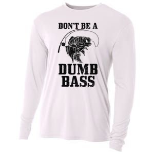 DonT Be A Dumb Bass Fishing Funny Fish Fisherman Love Gift Cooling Performance Long Sleeve Crew