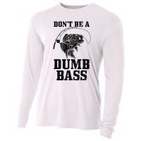 DonT Be A Dumb Bass Fishing Funny Fish Fisherman Love Gift Cooling Performance Long Sleeve Crew