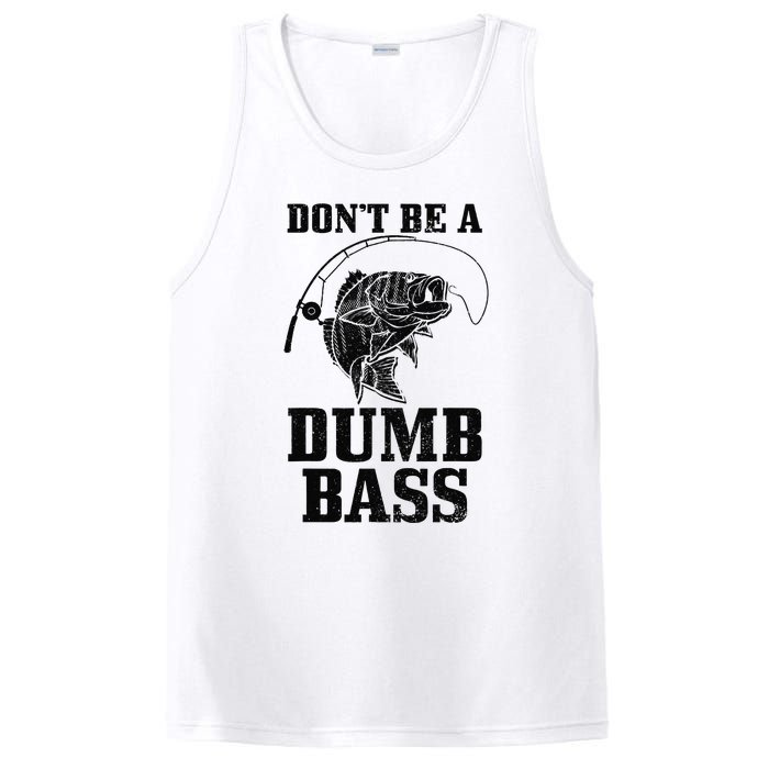 DonT Be A Dumb Bass Fishing Funny Fish Fisherman Love Gift PosiCharge Competitor Tank