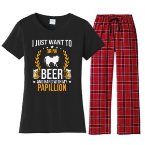 Drink Beer And Hang With My Papillion Dog Lover Women's Flannel Pajama Set