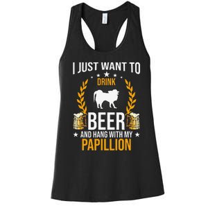 Drink Beer And Hang With My Papillion Dog Lover Women's Racerback Tank