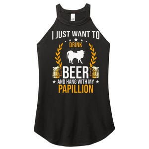 Drink Beer And Hang With My Papillion Dog Lover Women's Perfect Tri Rocker Tank