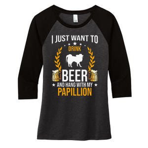 Drink Beer And Hang With My Papillion Dog Lover Women's Tri-Blend 3/4-Sleeve Raglan Shirt