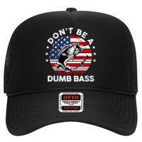 Dont Be A Dumb Bass Fathers Day Funny Fishing Dad High Crown Mesh Back Trucker Hat