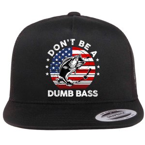 Dont Be A Dumb Bass Fathers Day Funny Fishing Dad Flat Bill Trucker Hat