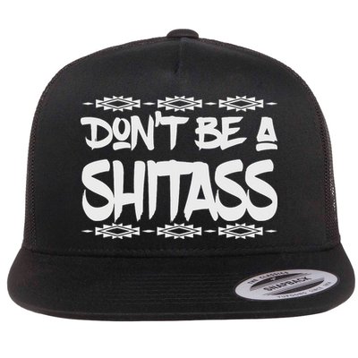 Don't Be A Funny Rez Dog Flat Bill Trucker Hat