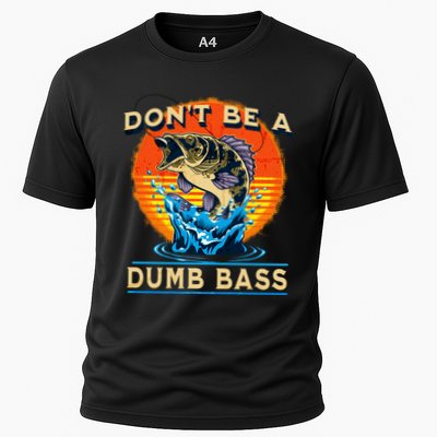 DonT Be A Dumb Bass Funny Fish Performance Shirt