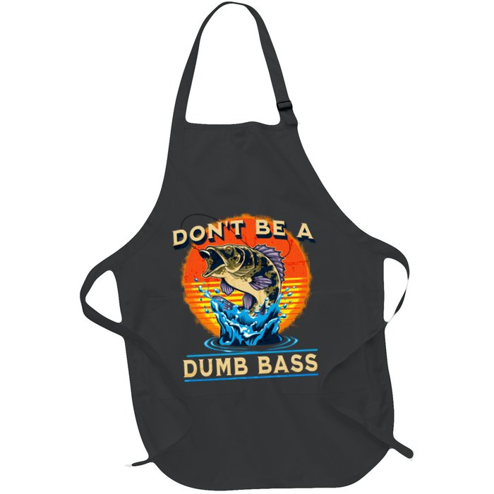 DonT Be A Dumb Bass Funny Fish Apron