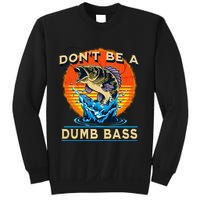 DonT Be A Dumb Bass Funny Fish Sweatshirt