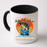 DonT Be A Dumb Bass Funny Fish Mug