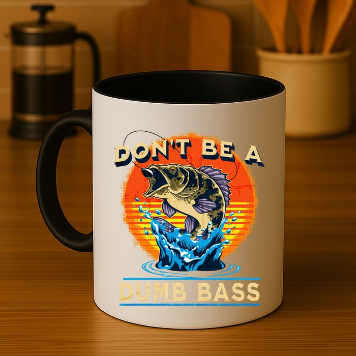 DonT Be A Dumb Bass Funny Fish Mug