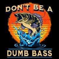 DonT Be A Dumb Bass Funny Fish Baby Bodysuit