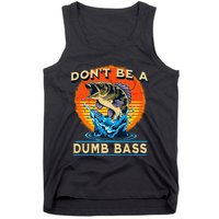DonT Be A Dumb Bass Funny Fish Tank Top