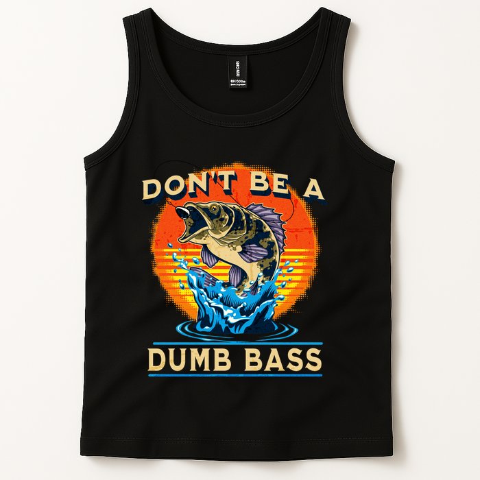 DonT Be A Dumb Bass Funny Fish Tank Top