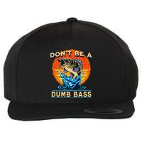 DonT Be A Dumb Bass Funny Fish Wool Snapback Cap