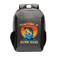 DonT Be A Dumb Bass Funny Fish Vector Backpack