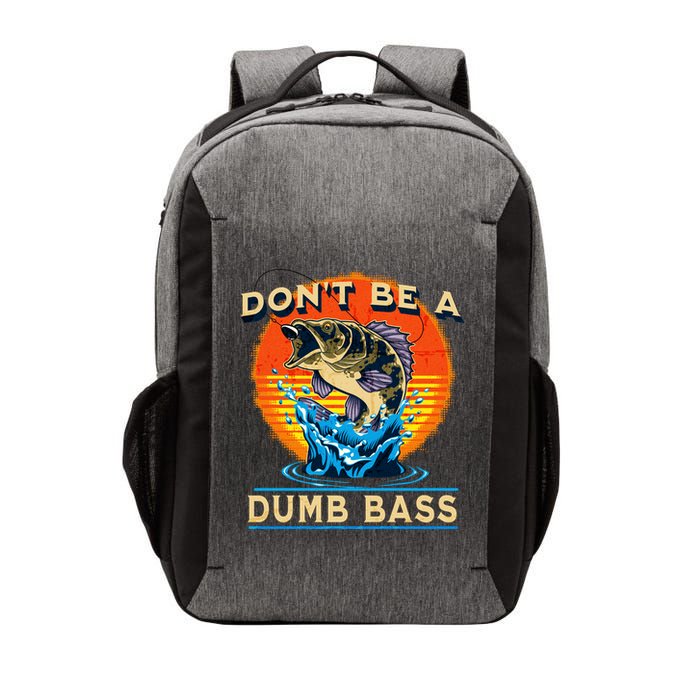 DonT Be A Dumb Bass Funny Fish Vector Backpack