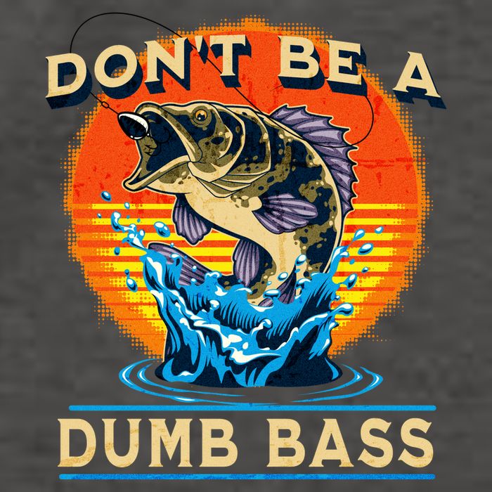 DonT Be A Dumb Bass Funny Fish Vector Backpack